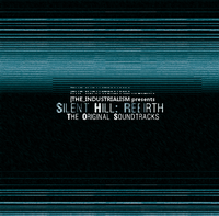 The Industrialism - Silent Hill: Rebirth Original Soundtracks